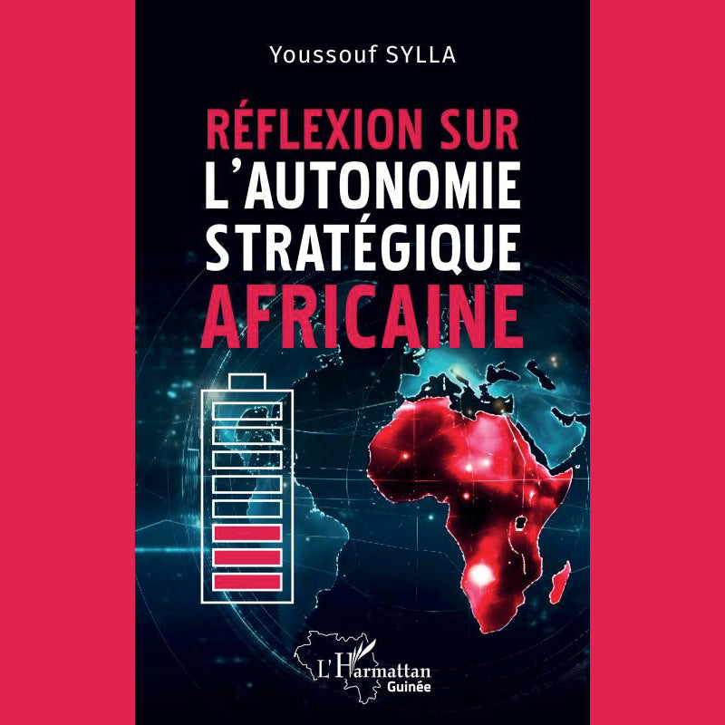 Réflexion sur l’autonomie stratégique africaine