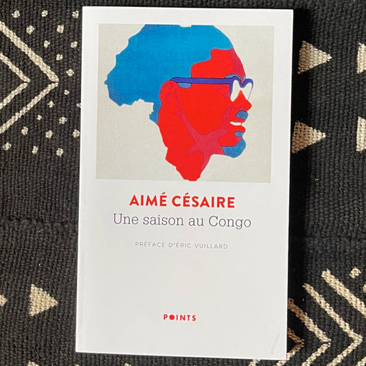 Une saison au Congo | Aimé Césaire