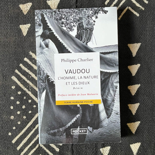 Vaudou. L'homme, la nature et les dieux. Bénin