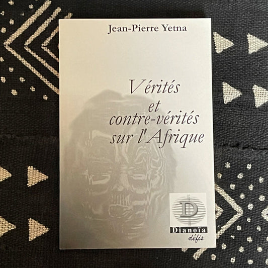 Vérités et contre-vérités sur l'Afrique