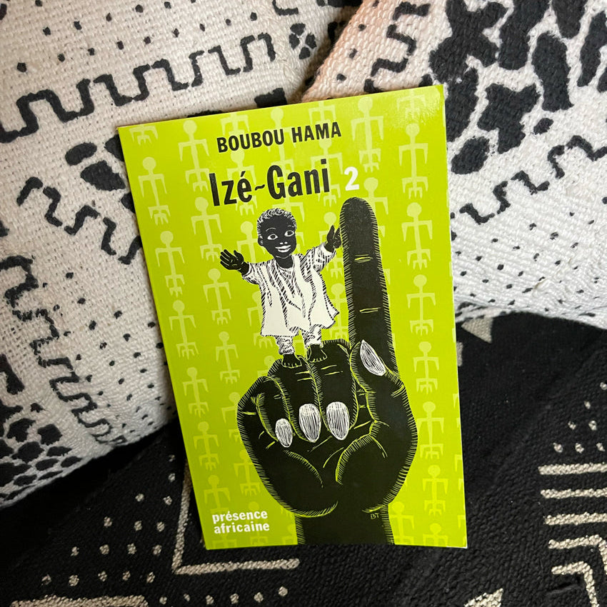Izé-Gani, tome 2 | Boubou Hama