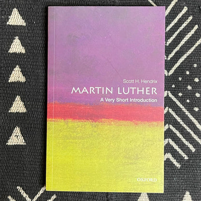 Martin Luther - A very short introduction