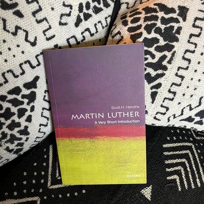 Martin Luther - A very short introduction