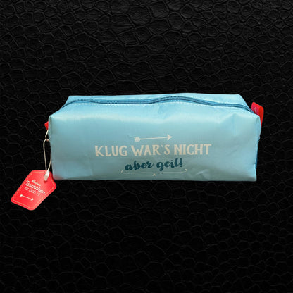 Stifteetui „Klug war’s nicht, aber geil!“ – Für übermütige Ideen