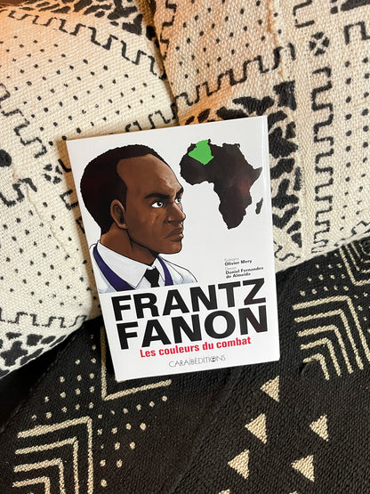 Frantz Fanon. Les couleurs du combat