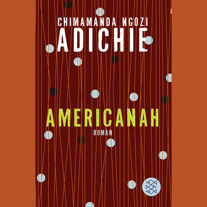 Americanah – Ein moderner Roman über Liebe, Identität und Rassismus
