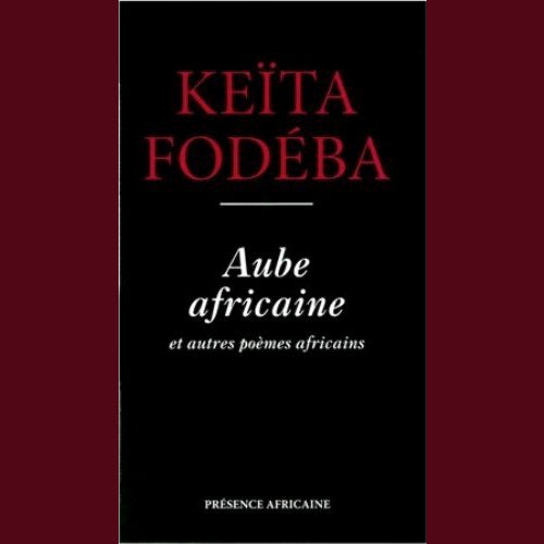 Aube africaine et autres poèmes africains