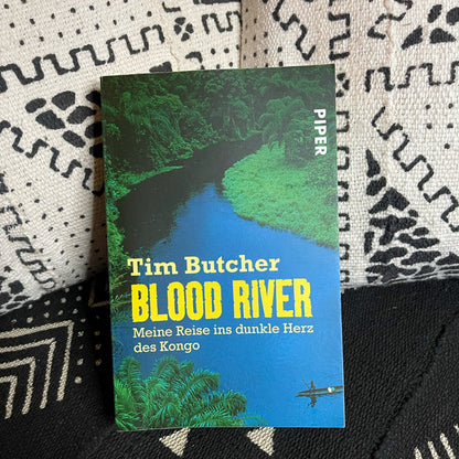 Blood River Detail – Piper Taschenbuch Ausgabe, 340 Seiten, ISBN 978-3-492-26406-8, Reisebericht Demokratische Republik Kongo