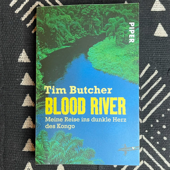 Blood River Leseprobe – Tim Butchers Augenzeugenbericht über Leben und Überleben im kriegsversehrten Kongo