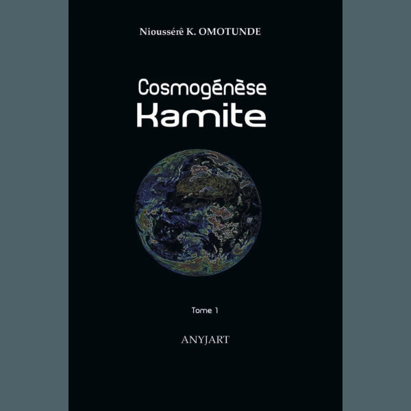 Cosmogénèse Kamite - Tome 1