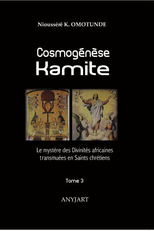 Cosmogénèse Kamite - Tome 3