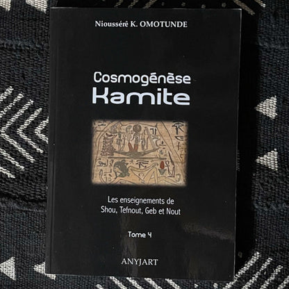 Cosmogénèse Kamite - Tome 4