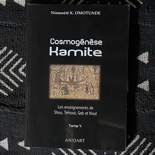 Cosmogénèse Kamite - Tome 4