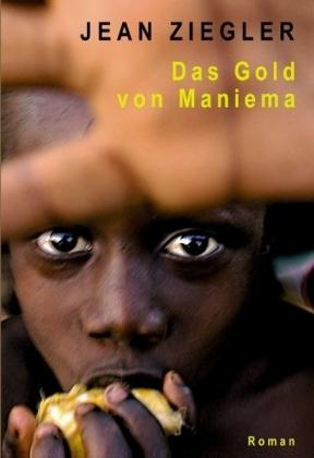 Das Gold von Maniema von Jean Ziegler