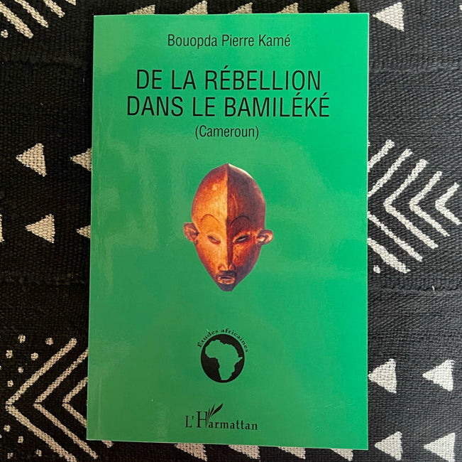 De la rébellion dans le Bamiléké (Cameroun)
