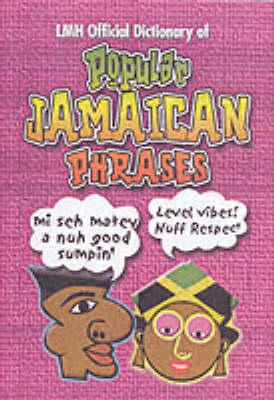 Dictionary Of Popular Jamaican Phrases