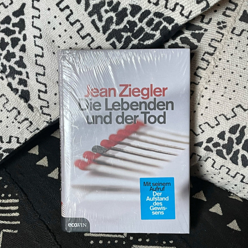 Die Lebenden und der Tod von Jean Ziegler