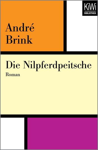 Die Nilpferdpeitsche von André Brink