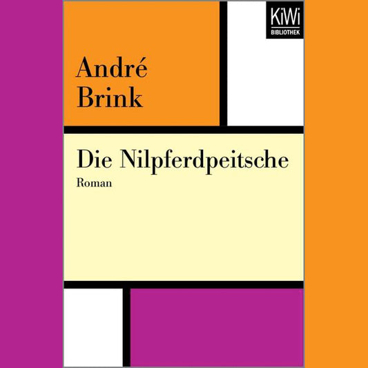 Die Nilpferdpeitsche | André Brink