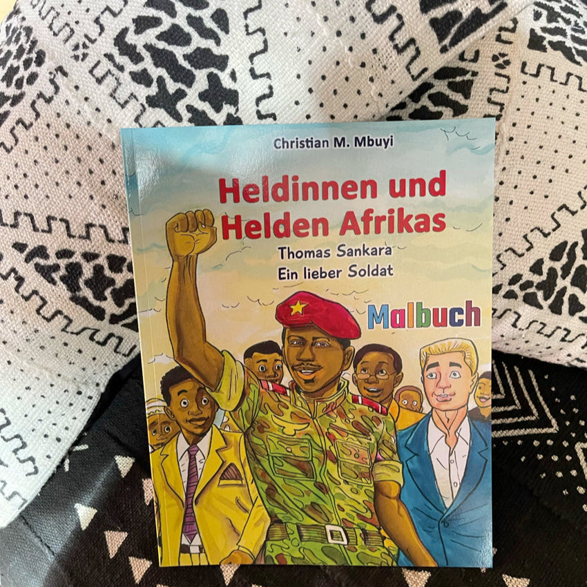 Heldinnen und Helden Afrikas: Malbuch: Thomas Sankara – Ein lieber Soldat