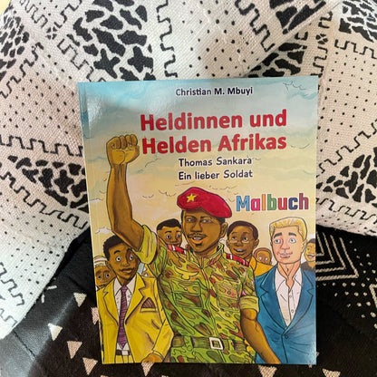 Heldinnen und Helden Afrikas: Malbuch: Thomas Sankara – Ein lieber Soldat