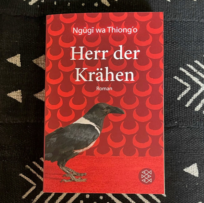 Herr der Krähen von Wa Thiong’o Ngugi
