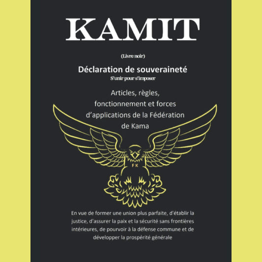 KAMIT Livre noir: s'unir pour s'imposer - Déclaration de souveraineté