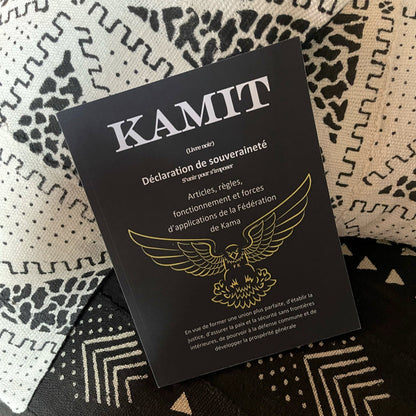 KAMIT Livre noir: s'unir pour s'imposer - Déclaration de souveraineté