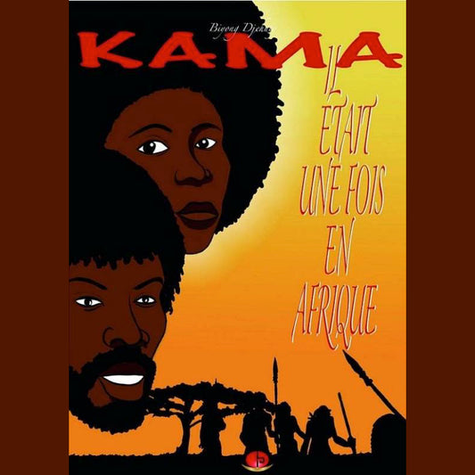 Kama, il était une fois en Afrique
