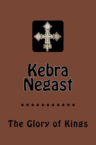 Kebra Negast: The Glory of Kings