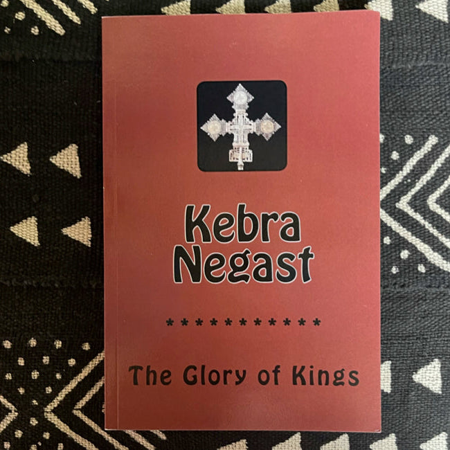 Kebra Negast: The Glory of Kings