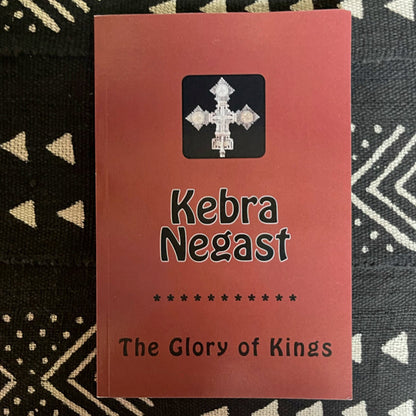 Kebra Negast: The Glory of Kings