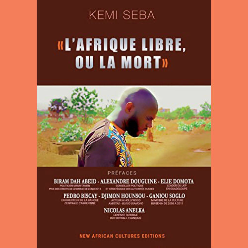Couverture du livre L'Afrique Libre Ou La Mort de Kemi Seba avec portrait de jeune africain et liste des préfaciers, édition New African Cultures