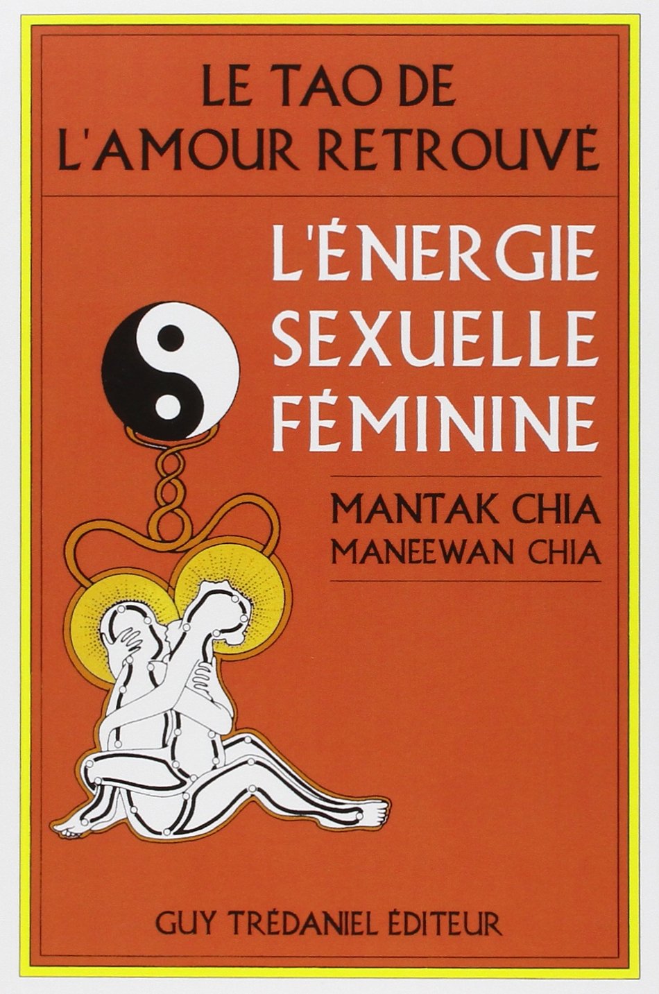 L'énergie sexuelle féminine de Mantak Chia