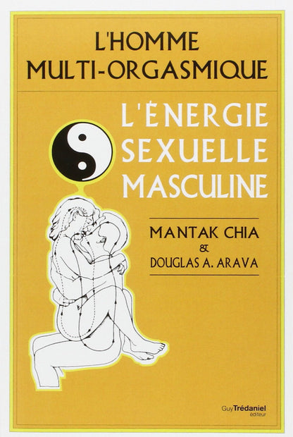 L'énergie sexuelle masculine de Mantak Chia