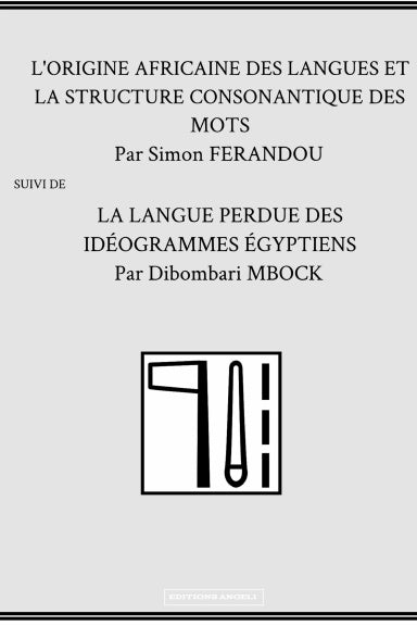 L origine africaine des langues Et la langue perdue des egyptiens