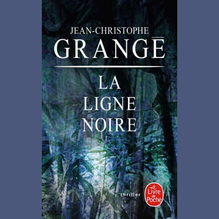 La Ligne Noire de Jean-Christophe Grangé