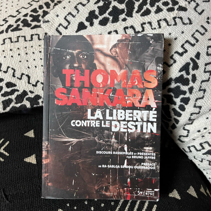 La liberté contre le destin de Thomas Sankara