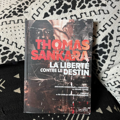 La liberté contre le destin de Thomas Sankara