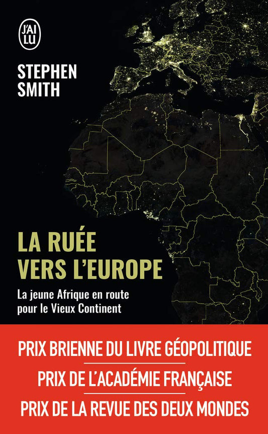 La ruée vers l'Europe: La jeune Afrique en route vers le Vieux Continent