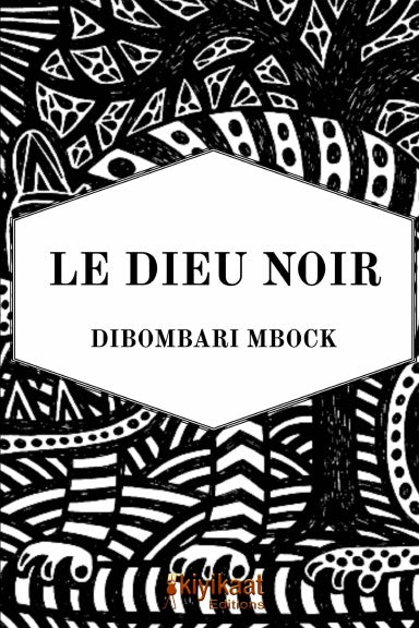 Le Dieu Noir de Dibombari Mbock