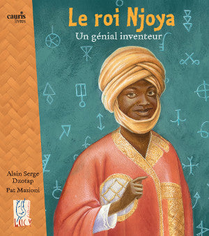 Le roi Njoya, un génial inventeur