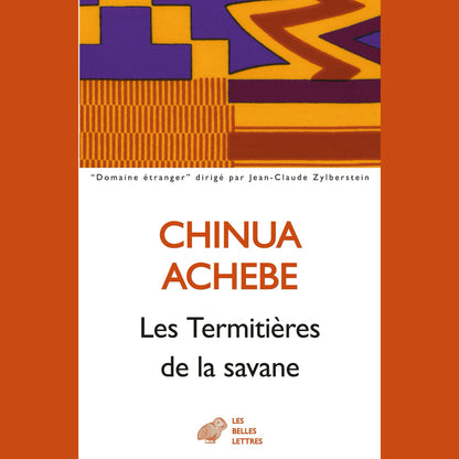 Les Termitières de la savane | Chinua Achebe