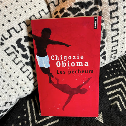 Les Pêcheurs | Chigozie Obioma