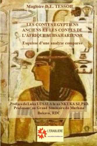 Les contes égyptiens anciens et les contes de l’Afrique subsaharienne