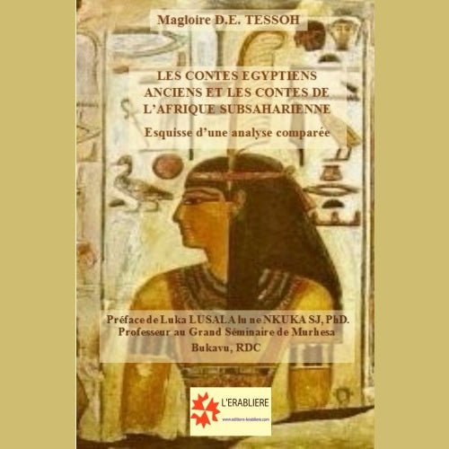 Les contes égyptiens anciens et les contes de l’Afrique subsaharienne