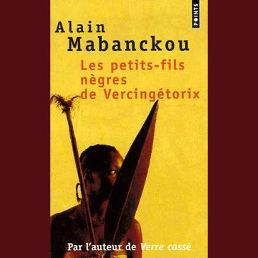 Les petits-fils nègres de Vercingétorix