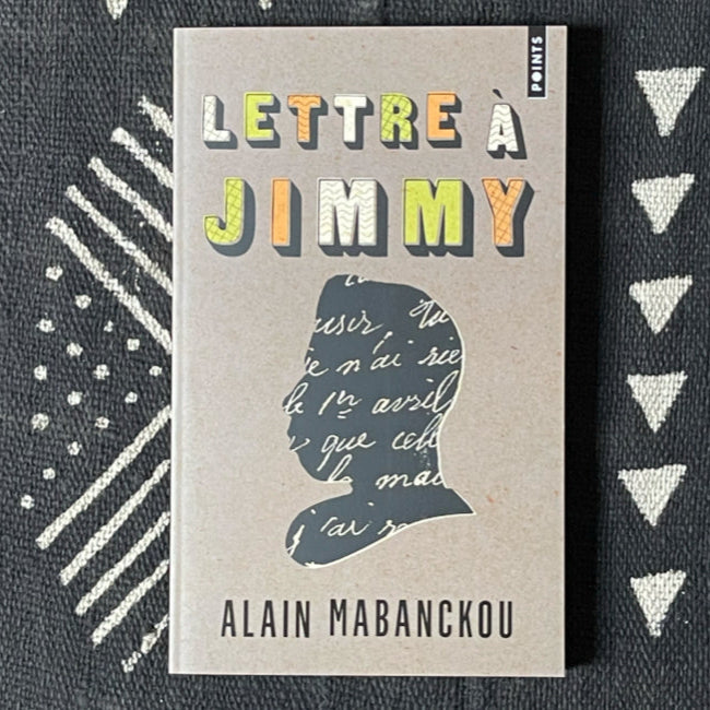 Lettre à Jimmy de Alain Mabanckou