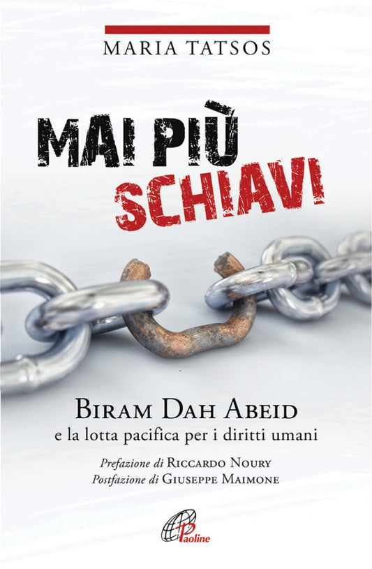 Mai più schiavi. Biram Dah Abeid e la lotta pacifica per i diritti umani