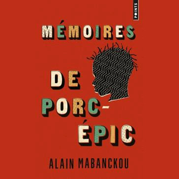 Mémoires de porc-épic de Alain Mabanckou